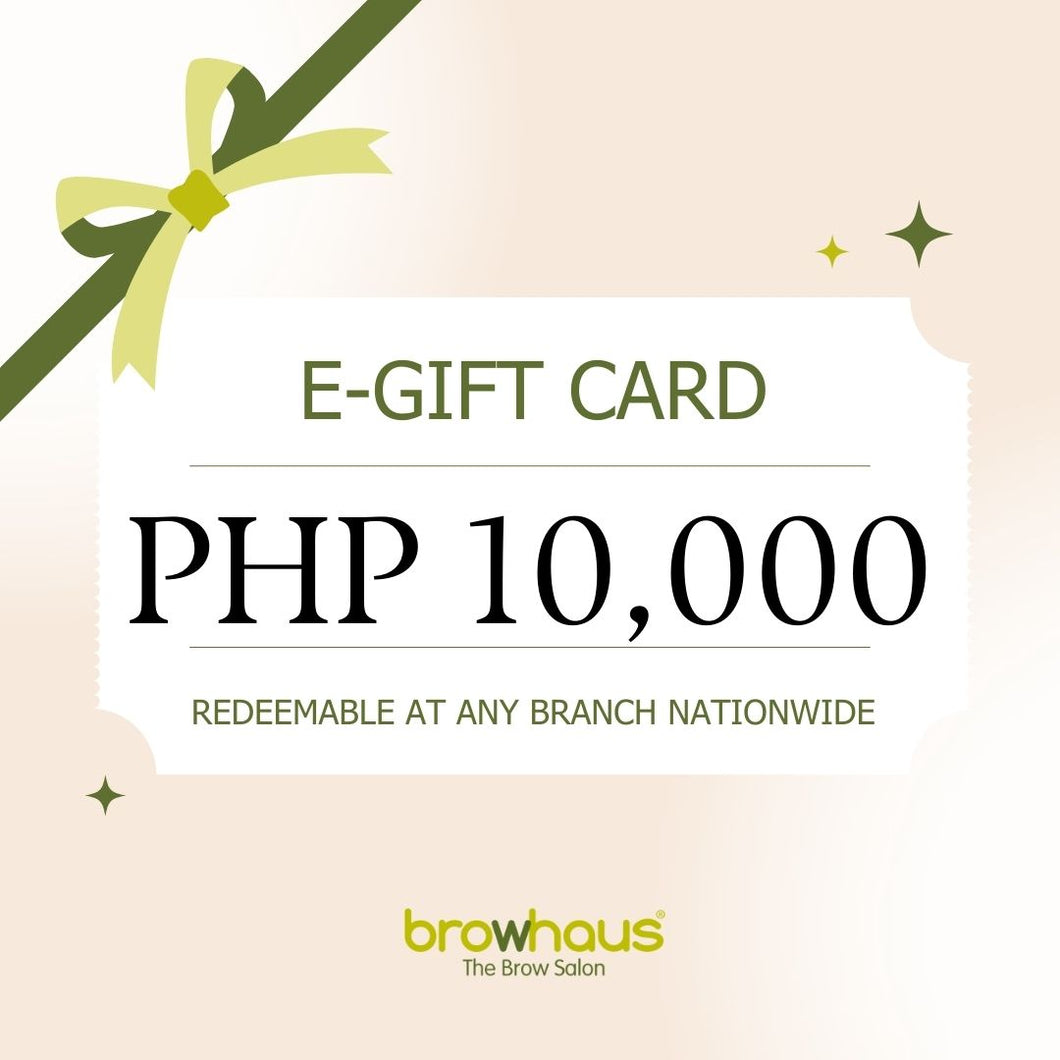 BROWHAUS PHP 10,000 E-GIFT CARD