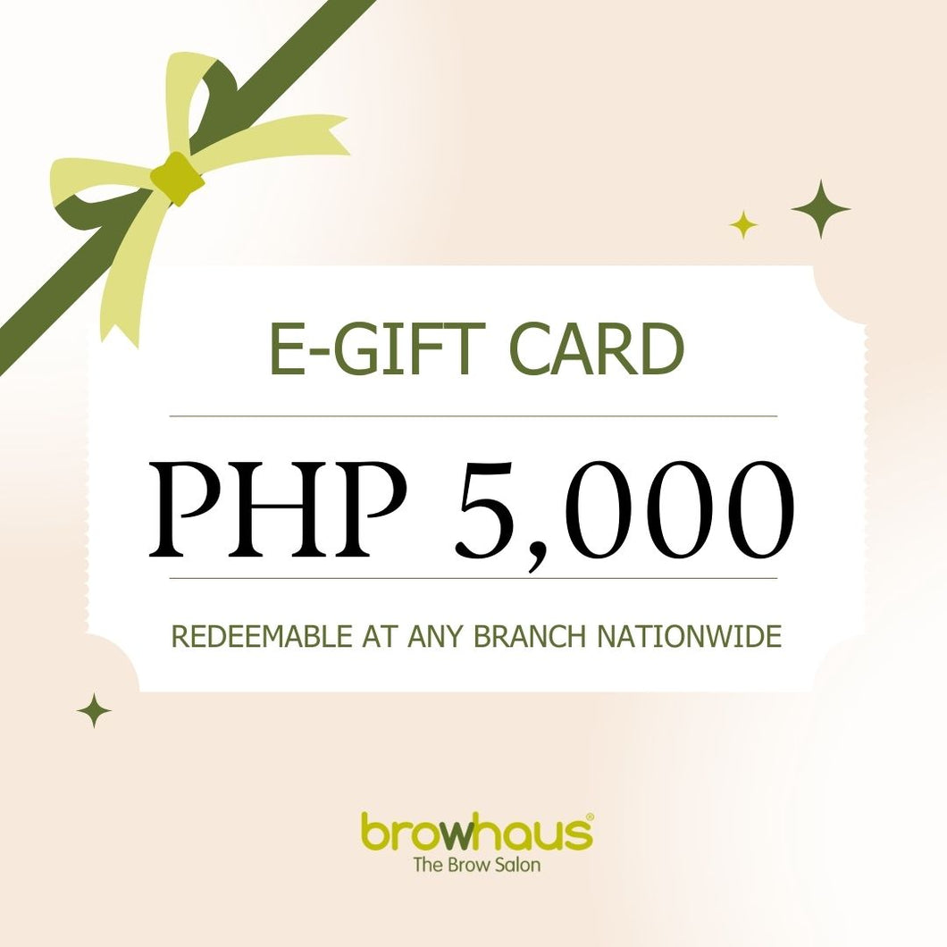 BROWHAUS PHP 5,000 E-GIFT CARD