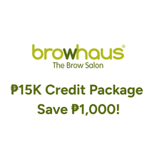 Load image into Gallery viewer, BROWHAUS ₱15,000 CREDIT PACKAGE
