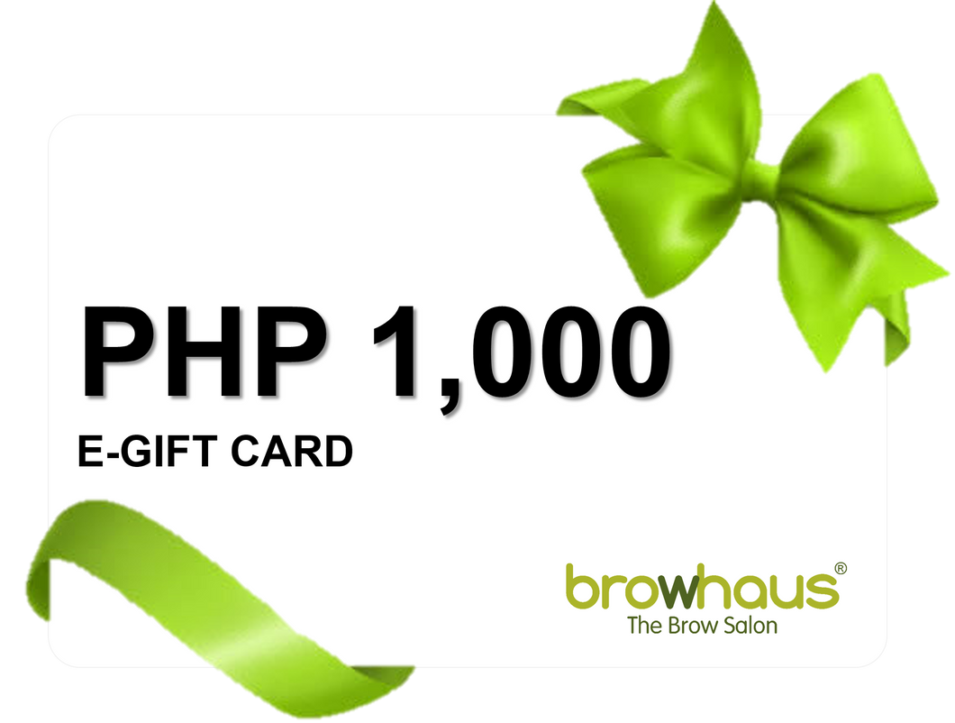 BROWHAUS PHP 1,000 E-GIFT CARD