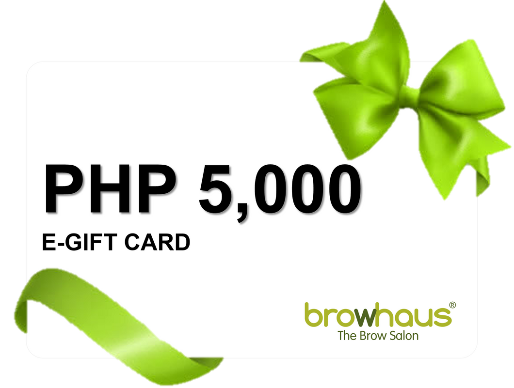 BROWHAUS PHP 5,000 E-GIFT CARD